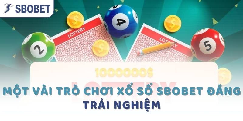 Các sản phẩm tại sảnh xổ số của Sbobet