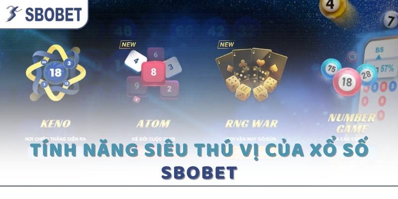 Ưu điểm của sảnh xổ số tại Sbobet